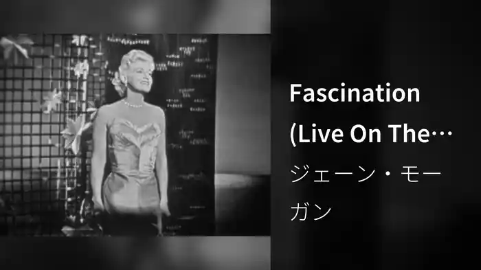 Fascination (Live On The Ed Sullivan Show, October 27, 1957)