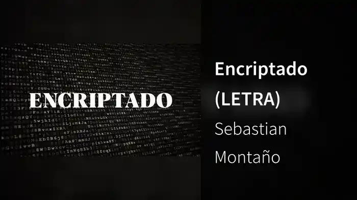 Encriptado (LETRA)