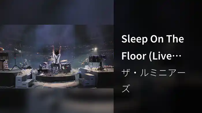Sleep On The Floor (Live From Wrigley Field)