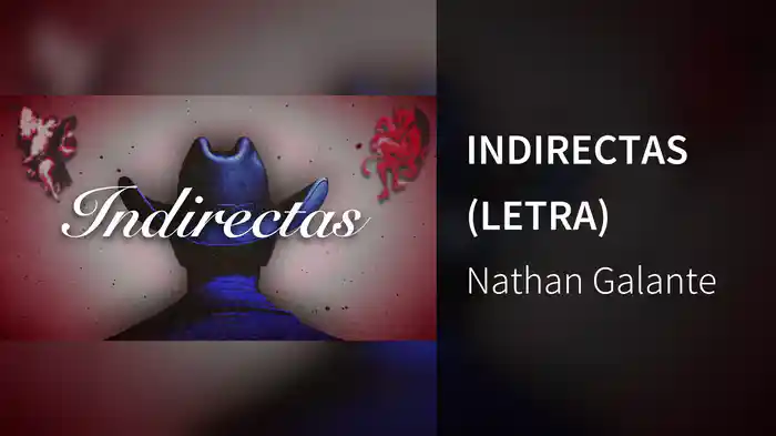 INDIRECTAS (LETRA)