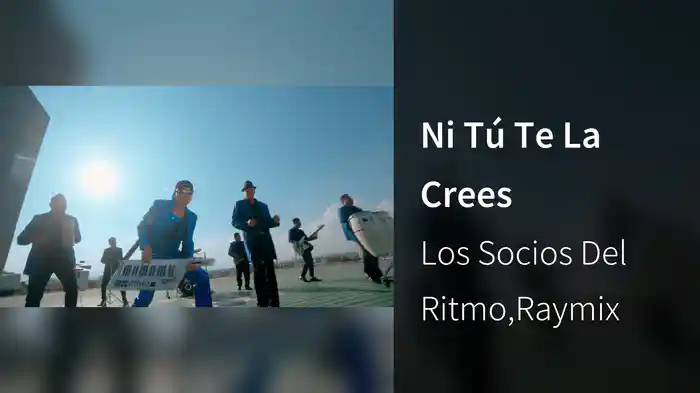 Ni Tú Te La Crees