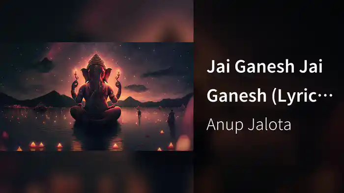 Jai Ganesh Jai Ganesh (Lyric Video)