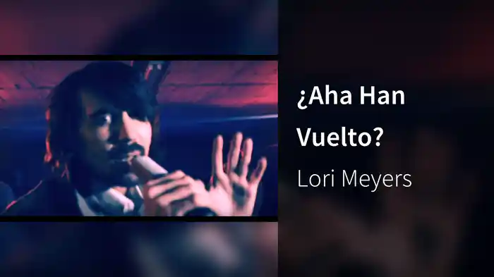 ¿Aha Han Vuelto?