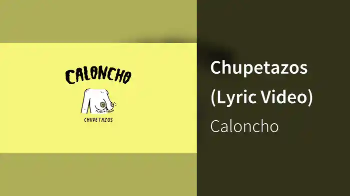 Chupetazos (Lyric Video)