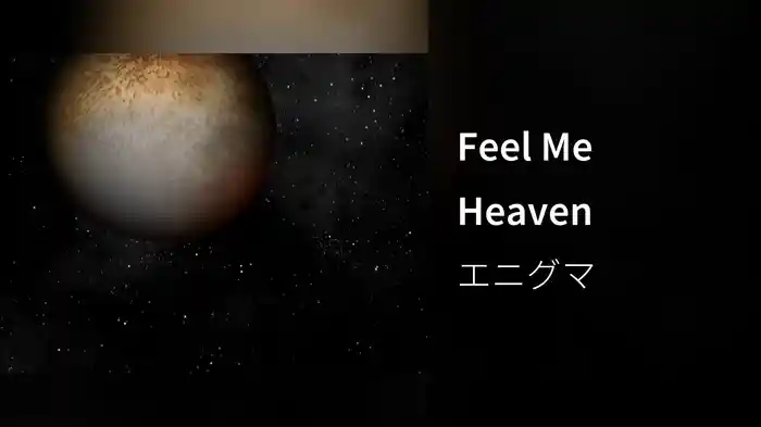 Feel Me Heaven
