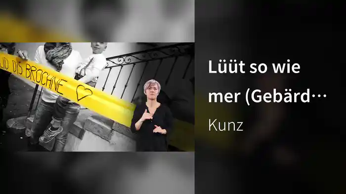 Lüüt so wie mer (Gebärdensprache)