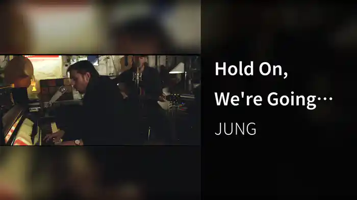 Hold On, We're Going Home