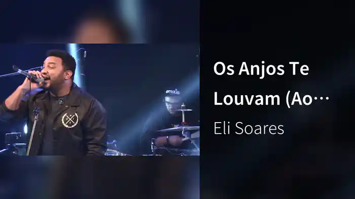 Os Anjos Te Louvam (Ao Vivo Em São Paulo / 2018)