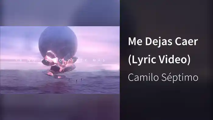 Me Dejas Caer (Lyric Video)