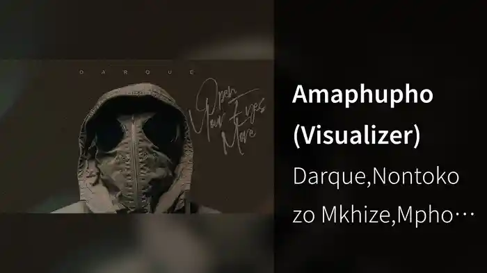Amaphupho (Visualizer)