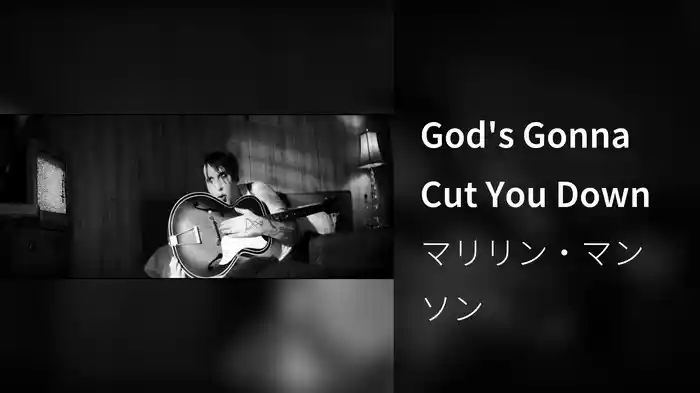 God's Gonna Cut You Down