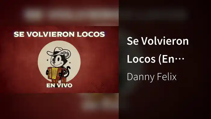 Se Volvieron Locos (En Vivo/ LETRA)