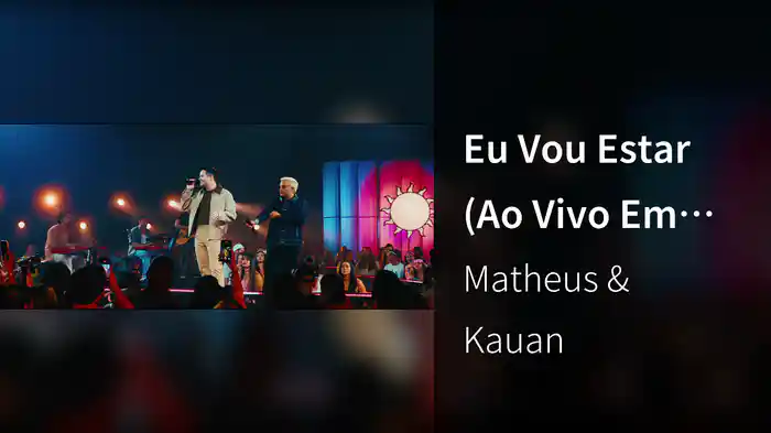 Eu Vou Estar (Ao Vivo Em São Paulo / 2025)