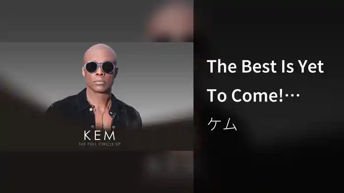 The Best Is Yet To Come! (Audio)
