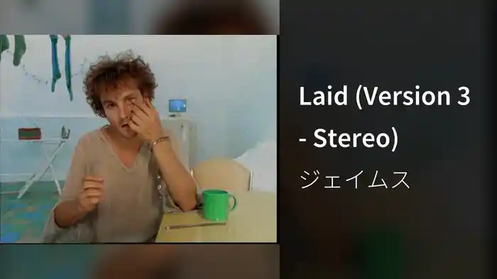Laid (Version 3 - Stereo)