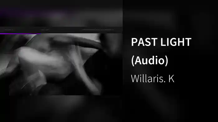 PAST LIGHT (Audio)