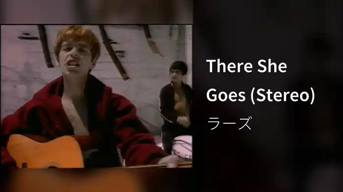 There She Goes (Stereo)