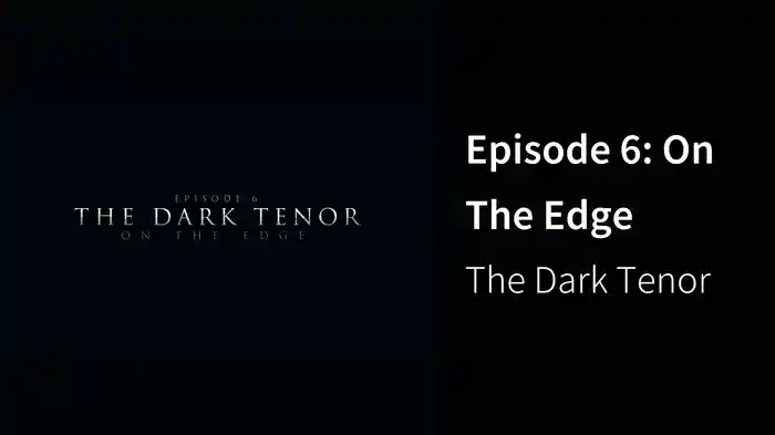 Episode 6: On The Edge