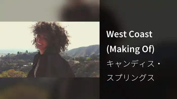 West Coast (Making Of)