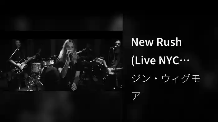 New Rush (Live NYC Sessions)