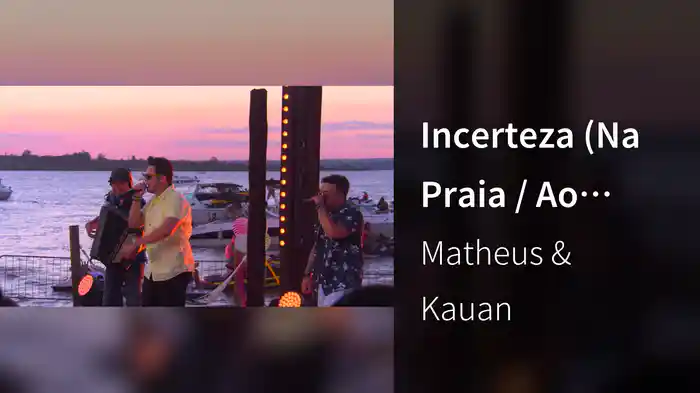 Incerteza (Na Praia / Ao Vivo)