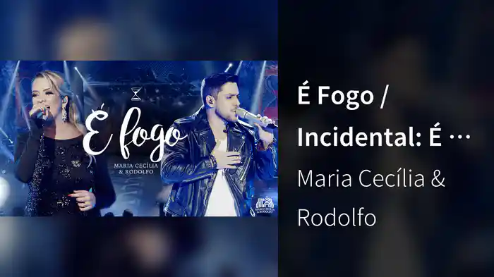 É Fogo / Incidental: É O Amor (Ao Vivo)