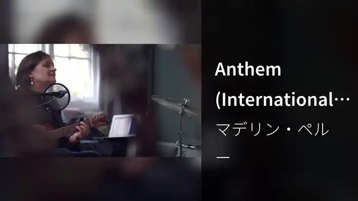 Anthem (International version / EPK)