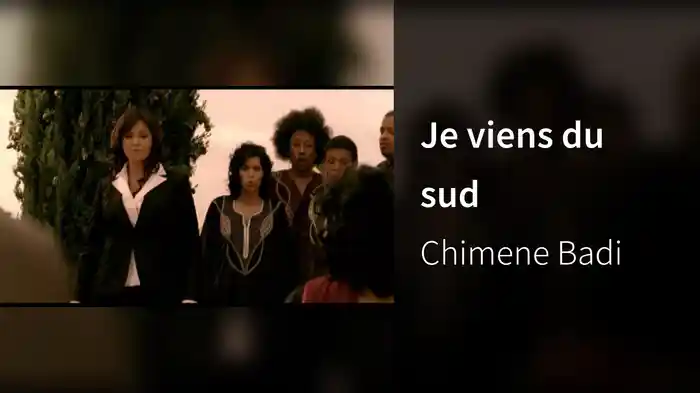 Je viens du sud