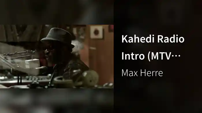 Kahedi Radio Intro (MTV Unplugged 2013)