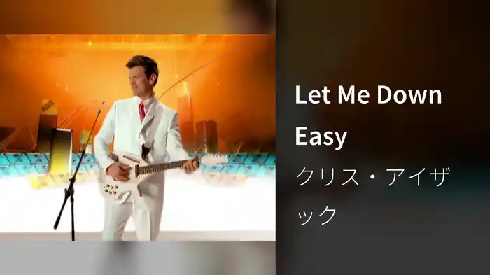 Let Me Down Easy