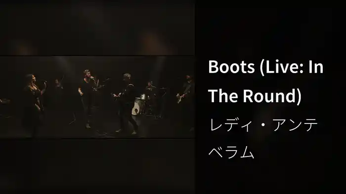 Boots (Live: In The Round)