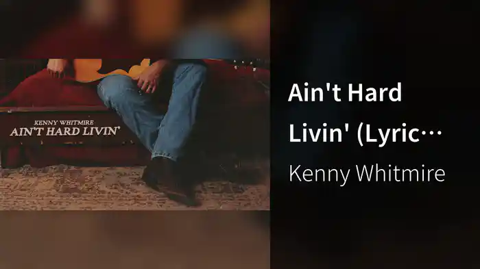 Ain't Hard Livin' (Lyric Video)