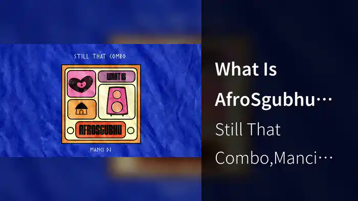 What Is AfroSgubhu (Visualizer)
