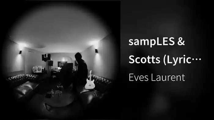 sampLES & Scotts (Lyric Video)