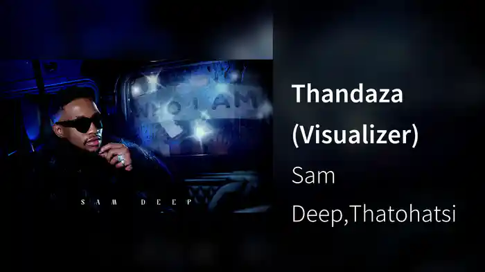 Thandaza (Visualizer)