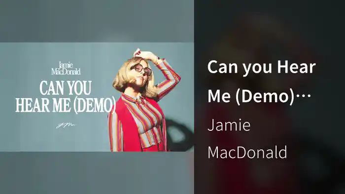 Can you Hear Me (Demo) (Audio)