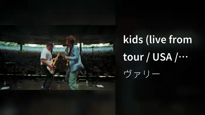 kids (live from tour / USA / 2025)