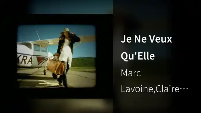 Je Ne Veux Qu'Elle