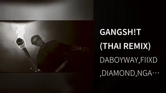 GANGSH!T (THAI REMIX)