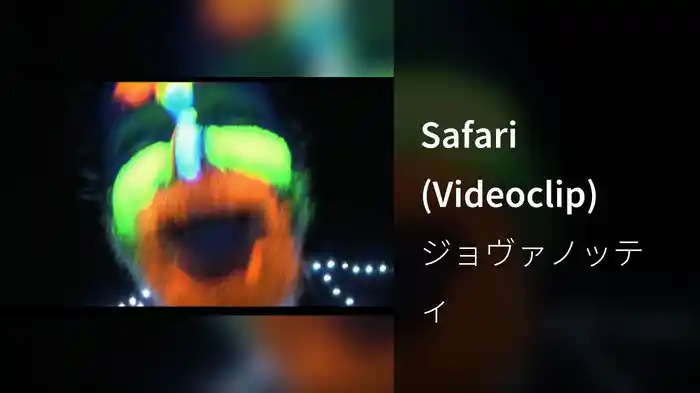 Safari (Videoclip)