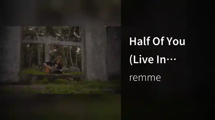 Half Of You (Live In Abidjan)