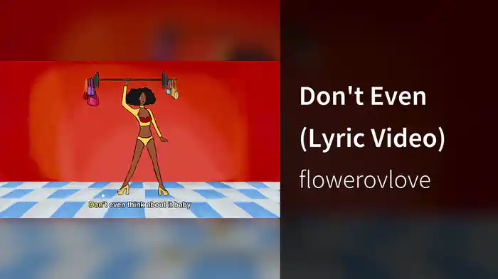 Don't Even (Lyric Video)