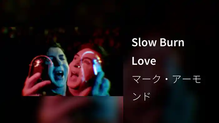 Slow Burn Love