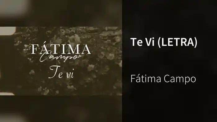 Te Vi (LETRA)