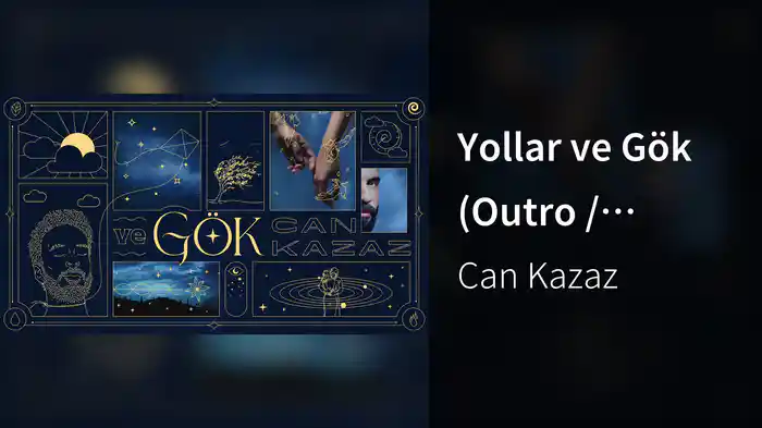 Yollar ve Gök (Outro / Visualiser)