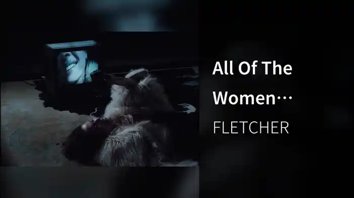 All Of The Women (Visualizer)