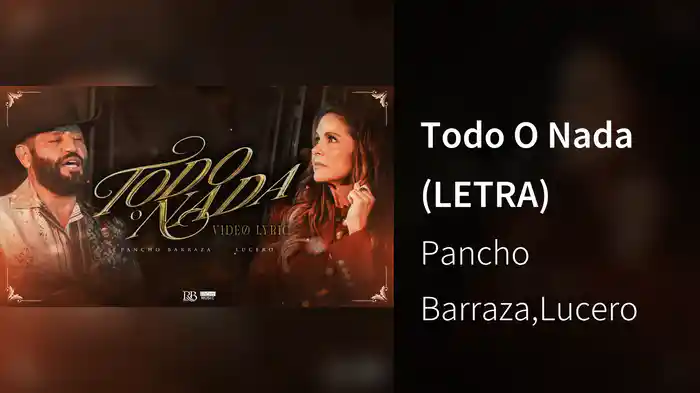 Todo O Nada (LETRA)