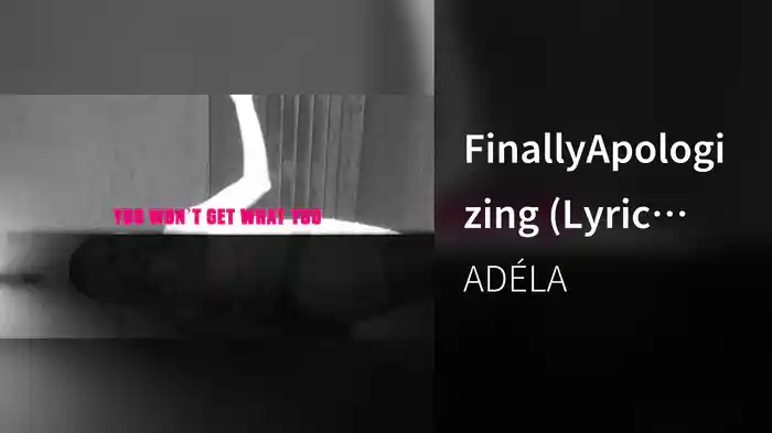 FinallyApologizing (Lyric Video)