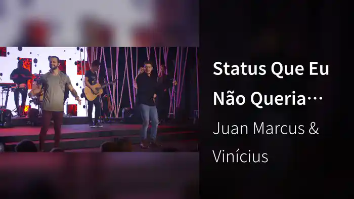 Status Que Eu Não Queria (Ao Vivo Em São José Do Rio Preto / 2019)