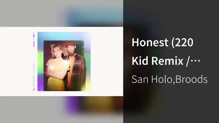 Honest (220 Kid Remix / Audio)